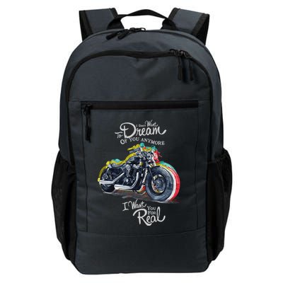 I Don't Want To Dream Of Your Anymore Funny Biker Motorcycle Backpack
