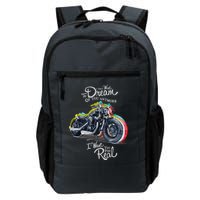 I Don't Want To Dream Of Your Anymore Funny Biker Motorcycle Backpack