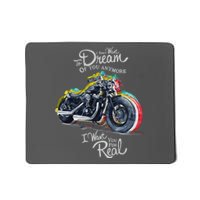 I Don't Want To Dream Of Your Anymore Funny Biker Motorcycle Mousepad