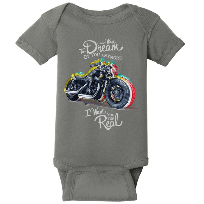 I Don't Want To Dream Of Your Anymore Funny Biker Motorcycle Baby Bodysuit