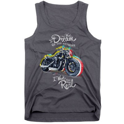 I Don't Want To Dream Of Your Anymore Funny Biker Motorcycle Tank Top