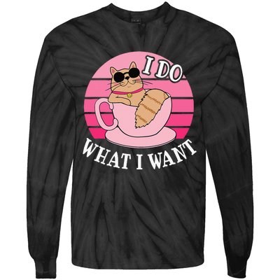 I Do What I Want Funny Cat Lover Teacup Tie-Dye Long Sleeve Shirt