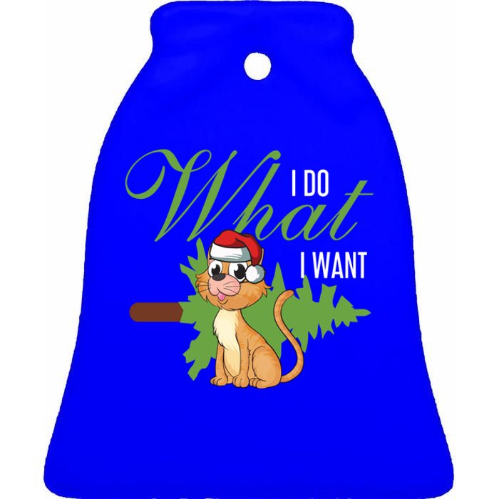 I Do What I Want Cat Wearing Santa Hat Sarcastic Christmas Great Gift Ceramic Bell Ornament