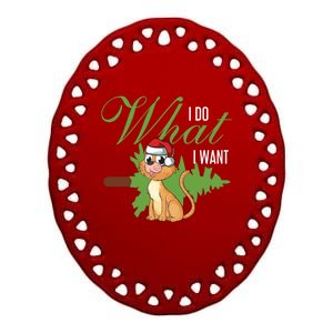 I Do What I Want Cat Wearing Santa Hat Sarcastic Christmas Great Gift Ceramic Oval Ornament