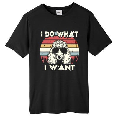 I Do What I Want Funny Standard Poodle Vintage Retro Tall Fusion ChromaSoft Performance T-Shirt