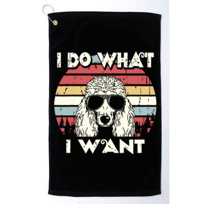 I Do What I Want Funny Standard Poodle Vintage Retro Platinum Collection Golf Towel