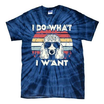 I Do What I Want Funny Standard Poodle Vintage Retro Tie-Dye T-Shirt