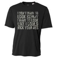 I Dont Want To Look Skinny I Want To Look Like Cooling Performance Crew T-Shirt