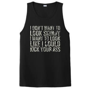 I Dont Want To Look Skinny I Want To Look Like PosiCharge Competitor Tank