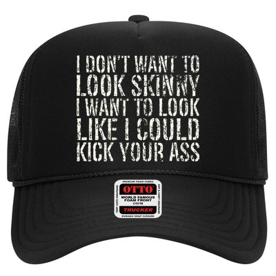I Dont Want To Look Skinny I Want To Look Like Trucker Hat