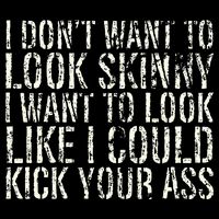 I Dont Want To Look Skinny I Want To Look Like Toddler T-Shirt