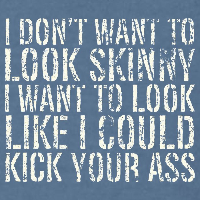 I Dont Want To Look Skinny I Want To Look Like Garment-Dyed Sweatshirt