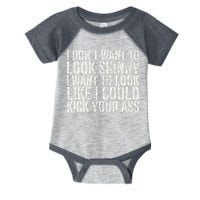 I Dont Want To Look Skinny I Want To Look Like Infant Baby Jersey Bodysuit