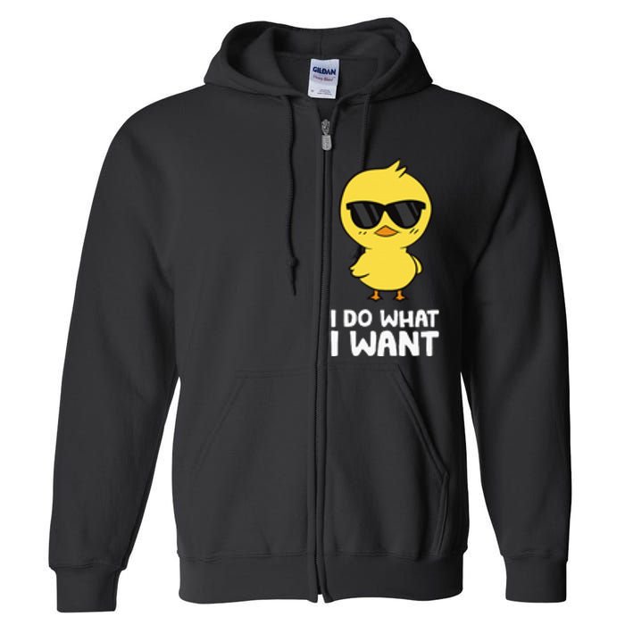 I Do What I Want Full Zip Hoodie