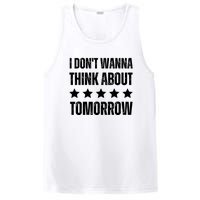 I Don't Wanna Think About Tomorrow PosiCharge Competitor Tank