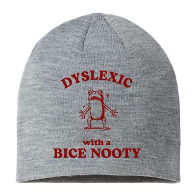 Iswearimnothigh Dyslexic With A Bice Nooty Frog Sustainable Beanie