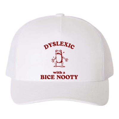 Iswearimnothigh Dyslexic With A Bice Nooty Frog Yupoong Adult 5-Panel Trucker Hat