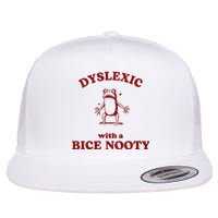 Iswearimnothigh Dyslexic With A Bice Nooty Frog Flat Bill Trucker Hat