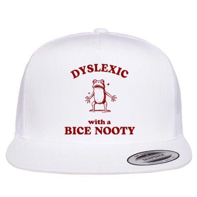 Iswearimnothigh Dyslexic With A Bice Nooty Frog Flat Bill Trucker Hat