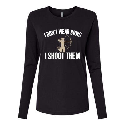 I Dont Wear Bows I Shoot Them Bowhunting Archery Gift Womens Cotton Relaxed Long Sleeve T-Shirt