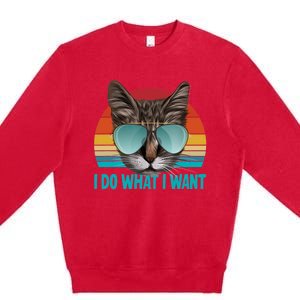 I Do What I Want Cat Premium Crewneck Sweatshirt