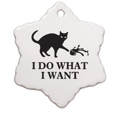 I Do What I Want Cat Gift Ceramic Star Ornament