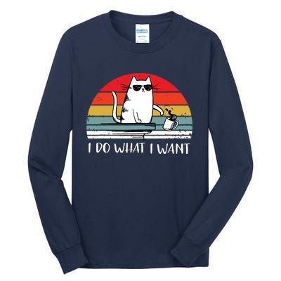 I Do What I Want Funny Black Cat Lovers Tall Long Sleeve T-Shirt