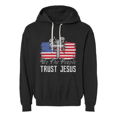 Independence Day We The People Trust Jesus Vintage US Flag Garment-Dyed Fleece Hoodie