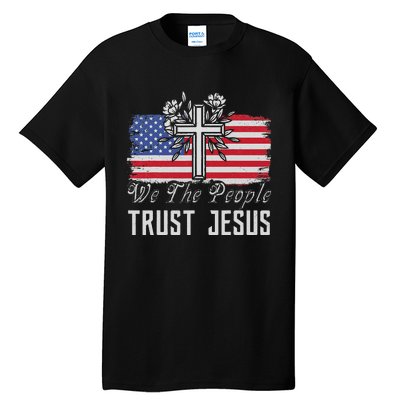 Independence Day We The People Trust Jesus Vintage US Flag Tall T-Shirt