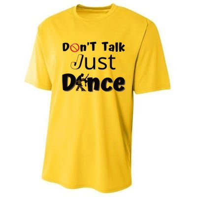 I Dont Want To Talk I Just Want To Dance. Funny Dancers Performance Sprint T-Shirt