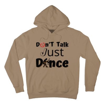 I Dont Want To Talk I Just Want To Dance. Funny Dancers Hoodie