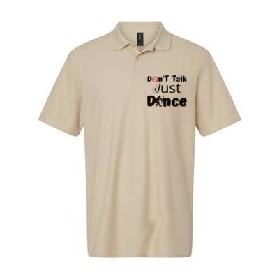 I Dont Want To Talk I Just Want To Dance. Funny Dancers Softstyle Adult Sport Polo