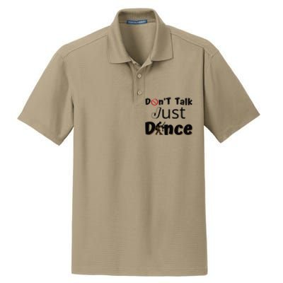 I Dont Want To Talk I Just Want To Dance. Funny Dancers Dry Zone Grid Polo