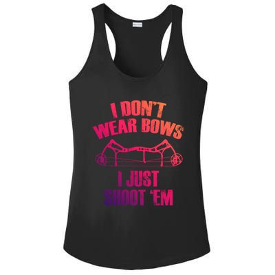 I Dont Wear Bows I Just Shoot Them Deer Hunting Funny Gift Ladies PosiCharge Competitor Racerback Tank