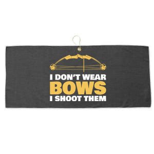 I Dont Wear Bows I Shoot Them Archery Arrow Bow Hunting Funny Gift Large Microfiber Waffle Golf Towel