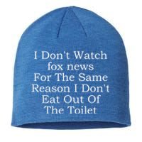 I Don't Watch Fox News Sustainable Beanie