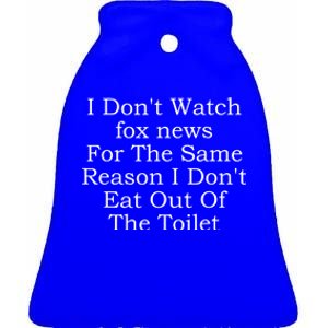 I Don't Watch Fox News Ceramic Bell Ornament