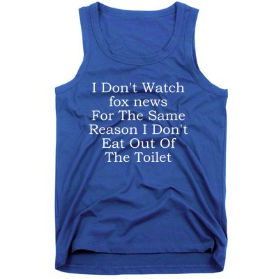 I Don't Watch Fox News Tank Top