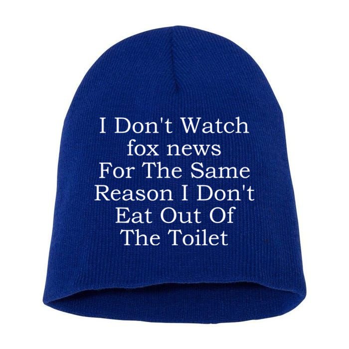 I Don't Watch Fox News Short Acrylic Beanie