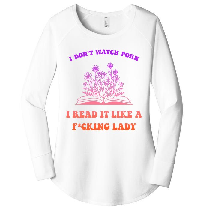 I Don't Watch Porn I Reat It Like A Fucking Lady Funny Adult Joke Women's Perfect Tri Tunic Long Sleeve Shirt