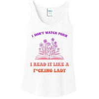 I Don't Watch Porn I Reat It Like A Fucking Lady Funny Adult Joke Ladies Essential Tank