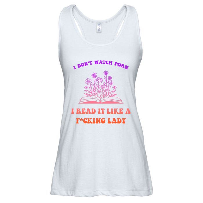 I Don't Watch Porn I Reat It Like A Fucking Lady Funny Adult Joke Ladies Essential Flowy Tank