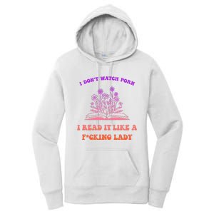 I Don't Watch Porn I Reat It Like A Fucking Lady Funny Adult Joke Women's Pullover Hoodie