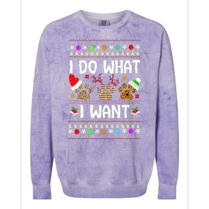 I Do What I Want Funny Dog Paws Ugly Christmas Sweater Colorblast Crewneck Sweatshirt