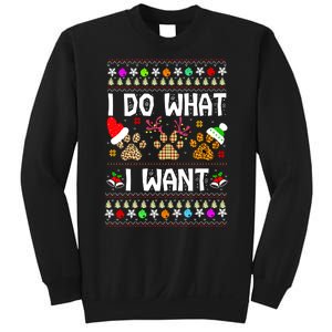 I Do What I Want Funny Dog Paws Ugly Christmas Sweater Sweatshirt