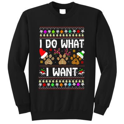 I Do What I Want Funny Dog Paws Ugly Christmas Sweater Sweatshirt