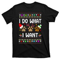 I Do What I Want Funny Dog Paws Ugly Christmas Sweater T-Shirt