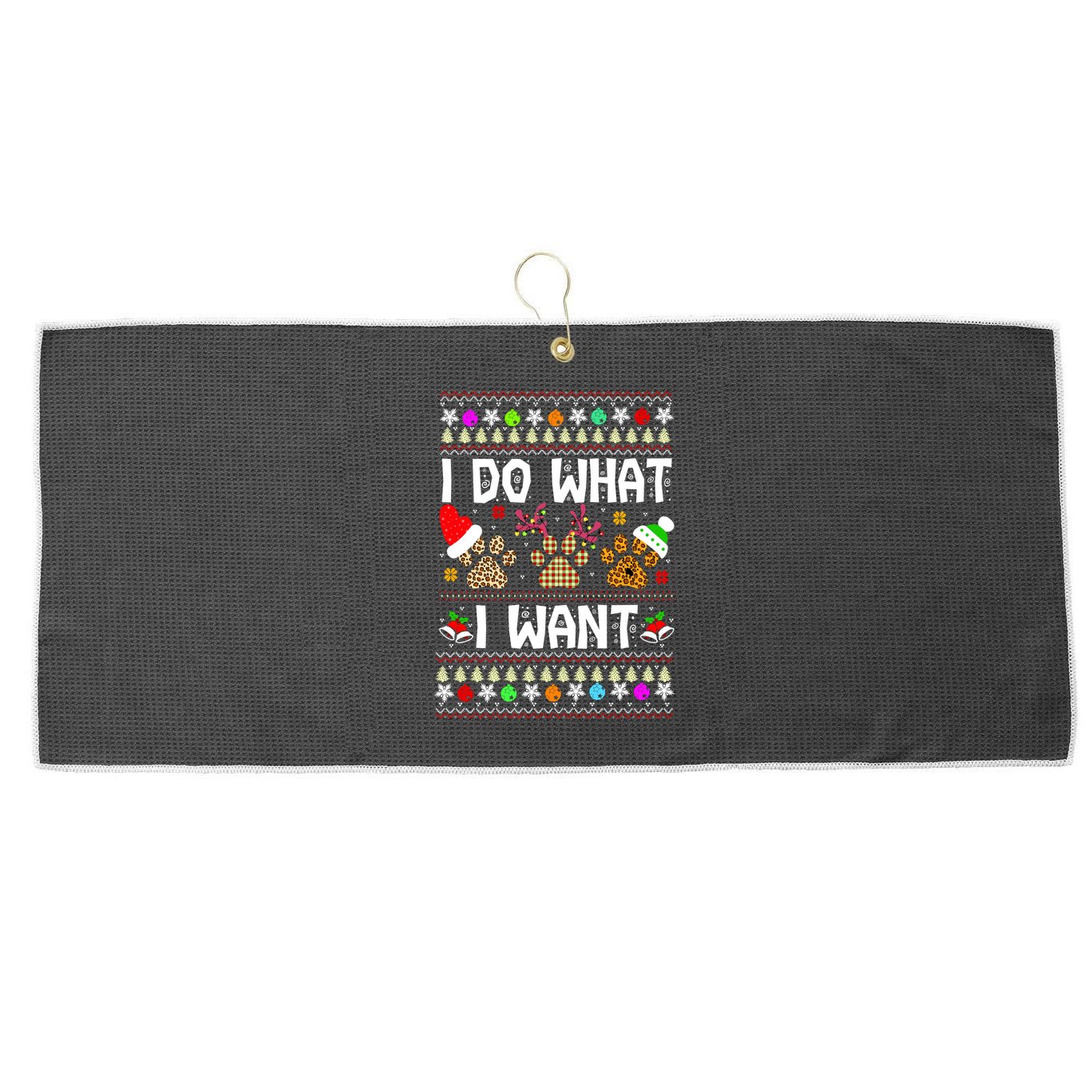 I Do What I Want Funny Dog Paws Ugly Christmas Sweater Large Microfiber Waffle Golf Towel