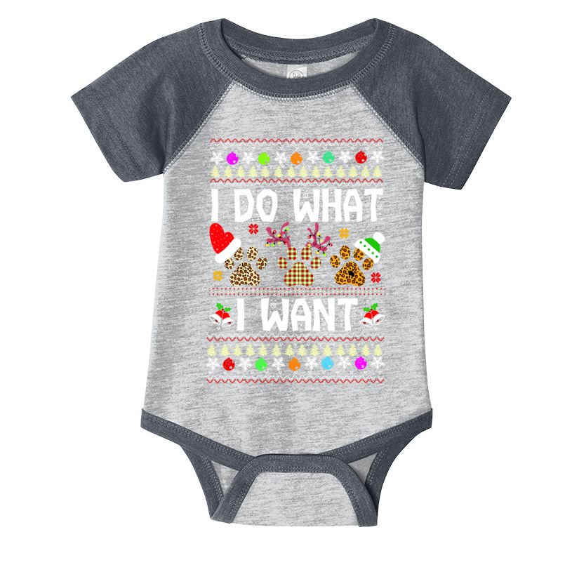 I Do What I Want Funny Dog Paws Ugly Christmas Sweater Infant Baby Jersey Bodysuit
