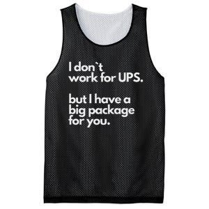 I Don`T Work For Ups But I Have A Big Package For You Mesh Reversible Basketball Jersey Tank